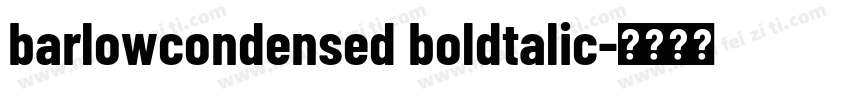 barlowcondensed boldtalic字体转换